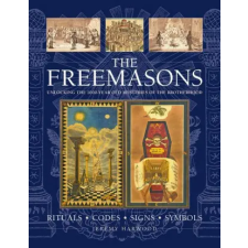 FREEMASONS: RITUALS * CODES * SIGNS * SYMBOLS – Jeremy Harwood idegen nyelvű könyv