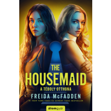 Freida McFadden - The Housemaid – A téboly otthona (filmes borítóval) egyéb könyv