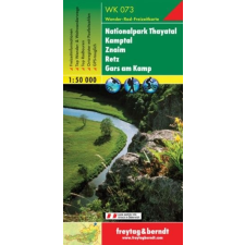 Freytag &amp; Berndt WK 073 Nationalpark Thayatal, Kamptal, Znaim, Retz, Gars a. Kamp turistatérkép 1:50 000 térkép