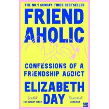  Friendaholic – Elizabeth Day idegen nyelvű könyv