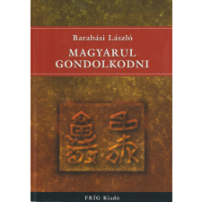 Fríg Magyarul gondolkodni antikvárium - használt könyv