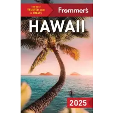  Frommer's Hawaii 2025 – Natalie Schack idegen nyelvű könyv