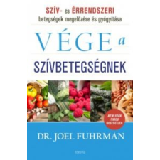 FUHRMAN, JOEL DR. Vége a szívbetegségnek életmód, egészség