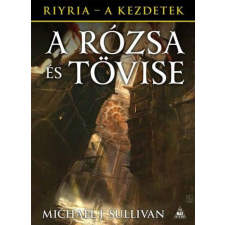 FUMAX KFT. A Rózsa és Tövise - Riyria - A kezdetek 2. kötet regény