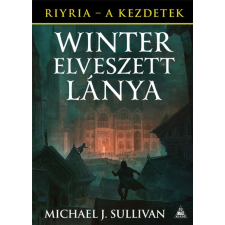 FUMAX KFT. Winter elveszett lánya - Riyria - A kezdetek 4. regény