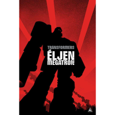Fumax Könyvkiadó TRANSFORMERS: Éljen Megatron! (BK24-205135) regény