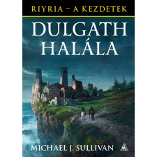 FUMAX Riyria-krónikák: Dulgath halála - A kezdetek 3. kötet regény