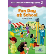 Fun Day at School - Oxford Phonics World Readers Level 4 idegen nyelvű könyv