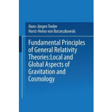  Fundamental Principles of General Relativity Theories – H. Treder idegen nyelvű könyv