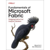  Fundamentals of Microsoft Fabric – Ben Weissman