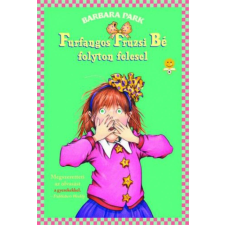 Furfangos Fruzsi Bé folyton felesel - kemény kötés gyermek- és ifjúsági könyv
