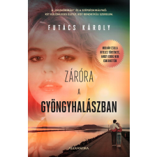 Futács Károly - Záróra a Gyöngyhalászban egyéb könyv