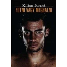  Futni vagy meghalni történelem