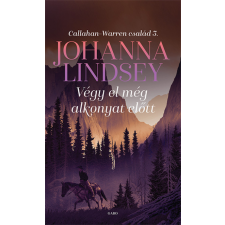 Gabo Johanna Lindsey - Végy el még alkonyat előtt - Callahan-Warren család 3. regény