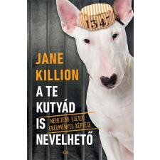 Gabo Kiadó A te kutyád is nevelhető hobbi, szabadidő
