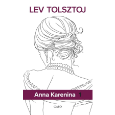 Gabo Kiadó Anna Karenina I-II. (keménytáblás) regény