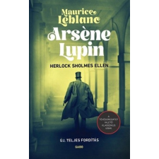 Gabo Kiadó Arsene Lupin Herlock Sholmes ellen regény