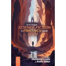 Gabo Kiadó Az év magyar science fiction és fantasynovellái 2024 regény
