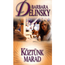 Gabo Kiadó Barbara Delinsky - Köztünk marad regény