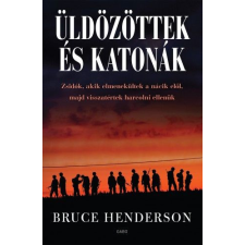 Gabo Kiadó Bruce Henderson - Üldözöttek és katonák történelem