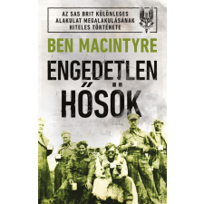 Gabo Kiadó Engedetlen hősök történelem