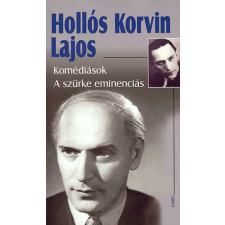 Gabo Kiadó Hollós Korvin Lajos - Komédiások - a szürke eminenciás regény
