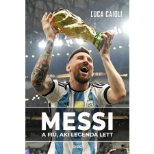 Gabo Kiadó Luca Caioli - Messi sport