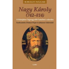 Gabo Kiadó Nagy Károly (742-814) - A középkor legnagyobb hatalmú császára történelem