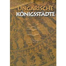 Gabo Kiadó Ungarische Königsstadte idegen nyelvű könyv