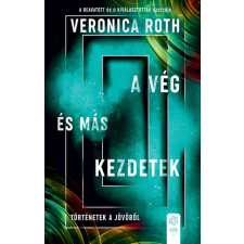 Gabo Kiadó Veronica Roth - A vég és más kezdetek regény