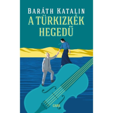 Gabo Könyvkiadó A türkizkék hegedű regény
