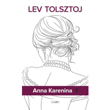 Gabo Könyvkiadó Anna Karenina 1-2 regény