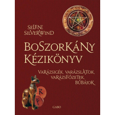 Gabo Könyvkiadó Boszorkány kézikönyv - Varázsigék, varázslatok, varázsfőzetek, bűbájok gyermek- és ifjúsági könyv
