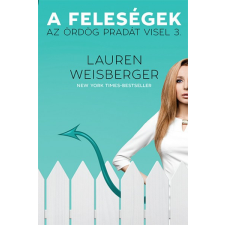 Gabo Lauren Weisberger - A feleségek - Az ördög pradát visel 3. regény