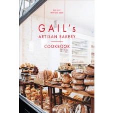  Gail's Artisan Bakery Cookbook – Roy Levy idegen nyelvű könyv