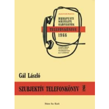  Gál László - Szubjektív Telefonkönyv 1966 társadalom- és humántudomány