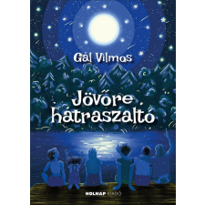 Gál Vilmos - Jövőre hátraszaltó gyermek- és ifjúsági könyv