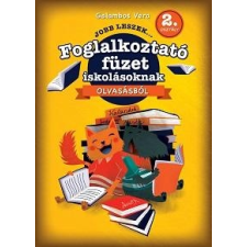 Galambos Vera GALAMBOS VERA - JOBB LESZEK... OLVASÁSBÓL 2. OSZT. - FOGLALKOZTATÓ FÜZET ISKOLÁSOKNAK gyermek- és ifjúsági könyv