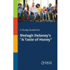 Gale, Study Guides Study Guide for Shelagh Delaney's A Taste of Honey | Cengage Learning Gale