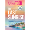 Gallery Books The Last Sunrise | TODD ANNA