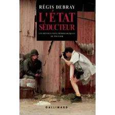 Gallimard L'État séducteur | Debray idegen nyelvű könyv
