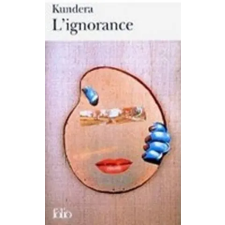 Gallimard L'IGNORANCE | Milan Kundera egyéb könyv