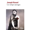 Gallimard Temps Sauvages | Joseph Kessel