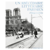 Gallimard Un abécédaire littéraire parisien, d'Aragon à Zola | Mouret