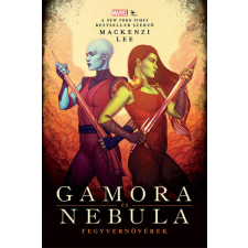  Gamora és Nebula - Fegyvernővérek gyermek- és ifjúsági könyv