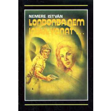 Garabonciás Könyvkiadó Londonba nem indul vonat... antikvárium - használt könyv