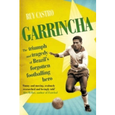  Garrincha – Ruy Castro idegen nyelvű könyv