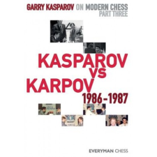  Garry Kasparov on Modern Chess – Kasparov Garry Kasparov idegen nyelvű könyv