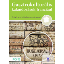  Gasztrokulturális kalandozások franciául idegen nyelvű könyv