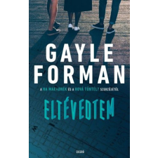 Gayle Forman - Eltévedtem regény